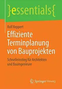 Effiziente Terminplanung von Bauprojekten