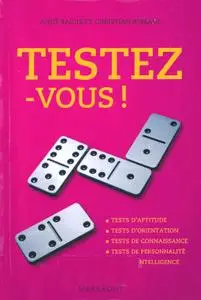 Anne Bacus-Lindroth, Christian Romain, "Testez-Vous !"