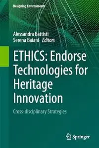 ETHICS: Endorse Technologies for Heritage Innovation: Cross-disciplinary Strategies (Repost)