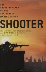 Shooter: The Autobiography of the Top-Ranked Marine Sniper by Casey Kuhlman