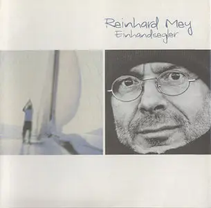 Reinhard Mey - Einhandsegler (2000)