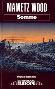 Mametz Wood: Somme (Battleground Europe)