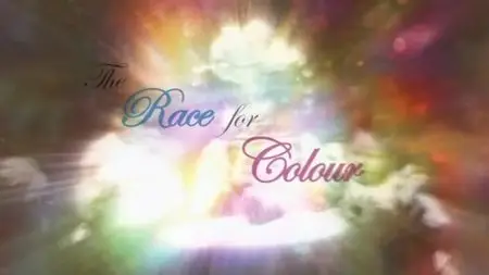 BBC - The Race for Colour (2012)