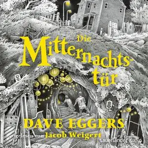 «Die Mitternachtstür» by Dave Eggers