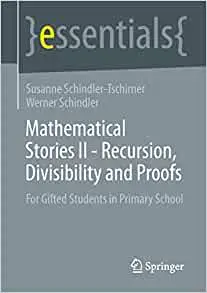 Mathematical Stories II - Recursion, Divisibility and Proofs