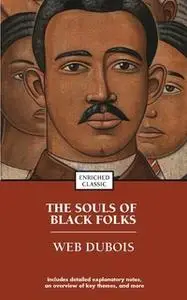 «The Souls of Black Folk» by W.E.B. DuBois
