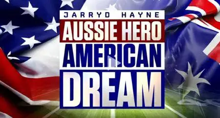 Jarryd Hayne: Aussie Hero American Dream (2016)