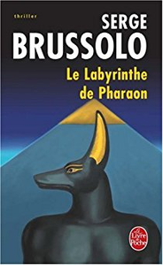 Le Labyrinthe du Pharaon - Serge Brussolo