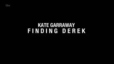 ITV - Kate Garraway: Finding Derek (2021)