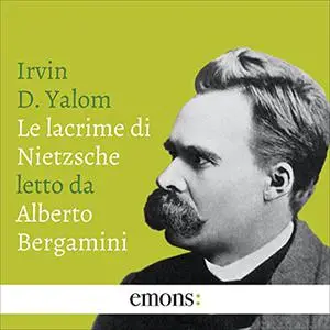 «Le lacrime di Nietzsche» by Irvin D. Yalom