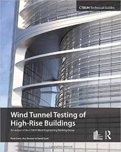 Wind Tunnel Testing of High-Rise Buildings