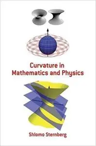 Curvature in Mathematics and Physics (Dover Books on Mathematics)