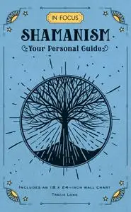 In Focus Shamanism: Your Personal Guide (In Focus)