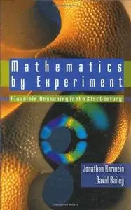 Mathematics by experiment: plausible reasoning in the 21st century