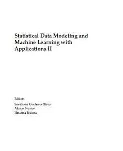 Statistical Data Modeling and Machine Learning with Applications II