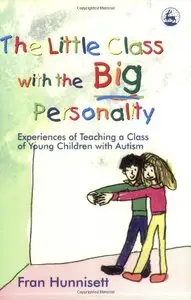 The Little Class with the Big Personality: Experiences of Teaching A Class of Young Children with Autism [Repost]