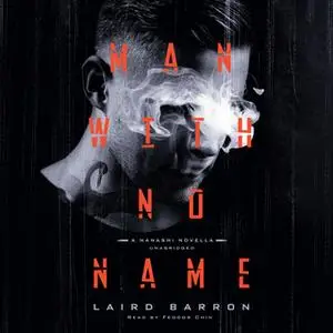 «Man with No Name» by Laird Barron
