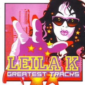 Leila K - Greatest Tracks (Limited Edition) (2003)