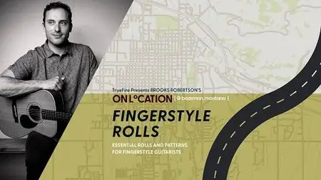Brooks Robertson's On Location: Fingerstyle Rolls