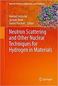 Neutron Scattering and Other Nuclear Techniques for Hydrogen in Materials (Repost)