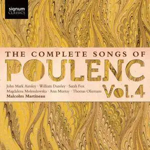 Malcolm Martineau - The Complete Songs of Poulenc, Vol. 4 (2013) [Official Digital Download]