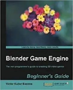 Blender Game Engine: Beginner’s Guide [Repost]