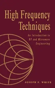 High Frequency Techniques by Joseph F. White [Repost]