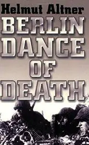 Berlin Dance of Death: Berlin Dance of Death