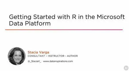 Getting Started with R in the Microsoft Data Platform