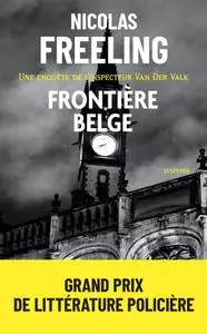 Nicolas Freeling, "Frontière belge : Une enquête de l'inspecteur Van der Valk"
