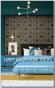 300+ Bedroom Ideas: Quick & Awesome Way to Find What Are You Looking For! (Furniture Designs)