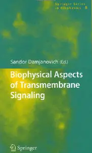 Biophysical Aspects of Transmembrane Signaling (Repost)