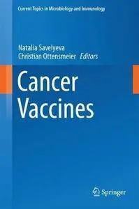 Cancer Vaccines (Current Topics in Microbiology and Immunology)
