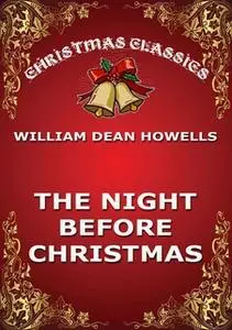 «The Night Before Christmas» by William Dean Howells