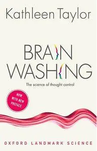 Brainwashing: The science of thought control, 2nd Edition