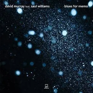 David Murray - Blues For Memo (2018) [Official Digital Download]