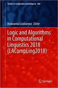 Logic and Algorithms in Computational Linguistics 2018 (LACompLing2018)