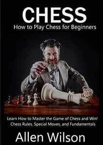 Chess: How to Play Chess for Beginners