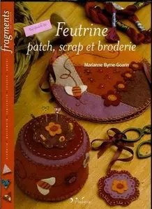 Feutrine, Patch, Scrap et Broderie