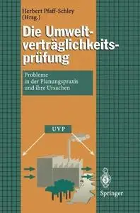 Die Umweltverträglichkeitsprüfung: Probleme in der Planungspraxis und ihre Ursachen