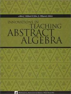 Innovations in Teaching Abstract Algebra