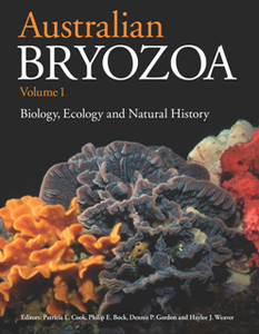 Australian Bryozoa, Volume 1 : Biology, Ecology and Natural History