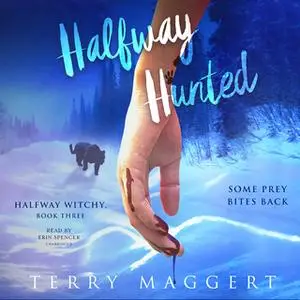 «Halfway Hunted» by Terry Maggert