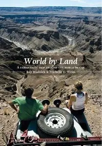«World by Land» by Michelle Francine Weiss, Roy Rudnick