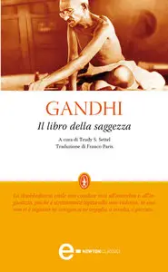 Gandhi - Il libro della saggezza