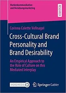 Cross-Cultural Brand Personality and Brand Desirability: An Empirical Approach to the Role of Culture on this Mediated I