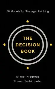 The Decision Book: Fifty Models for Strategic Thinking