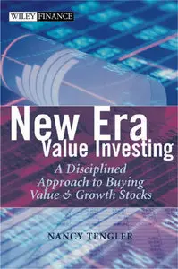 Nancy Tengler - New Era Value Investing: A Disciplined Approach to Buying Value and Growth Stocks [Repost]