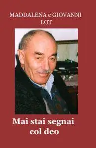 Mai stai segnai col deo