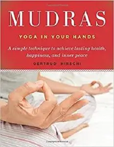 Mudras: Yoga in Your Hands [Repost]